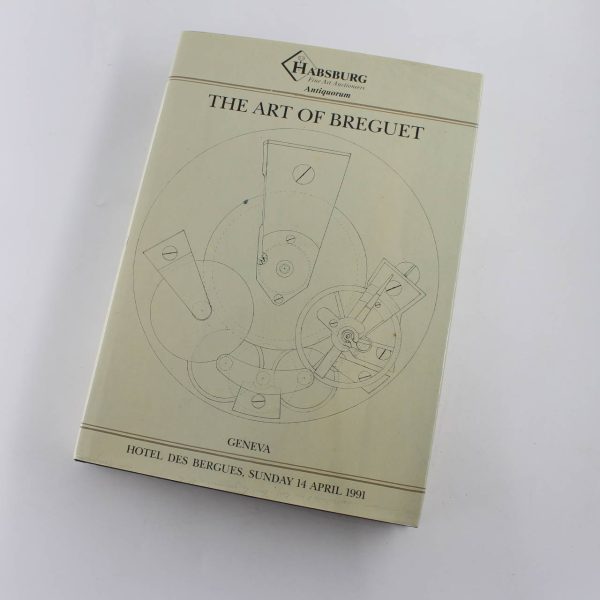 The art of Breguet book by Habsburg  ISBN: 9783858959119