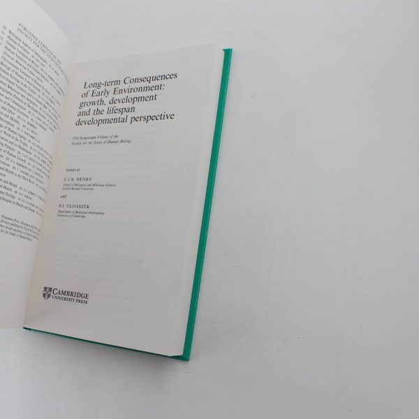 Long-Term Consequences of Early Environment: Growth Development and the Lifespan Developmental Perspective book by Stanley J. Ulijaszek C. Jeya K. Henry  ISBN: 9780521471084 - Image 2