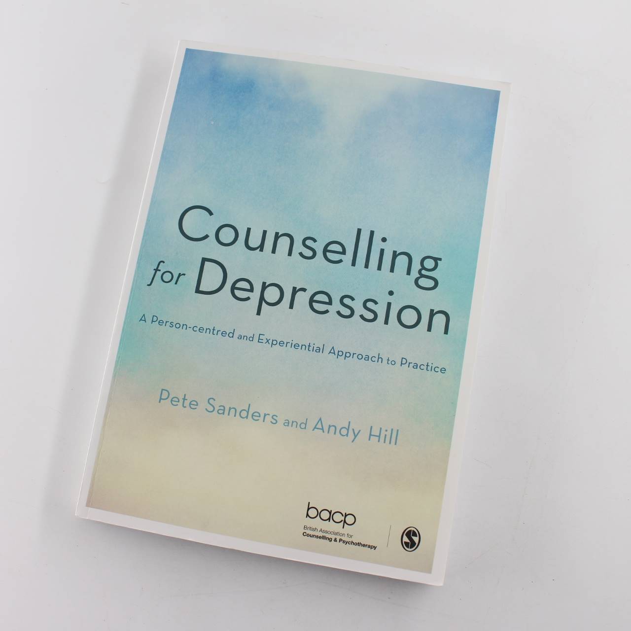 Counselling for Depression: A Person-centred and Experiential Approach to Practice book by Andy Hill  ISBN: 9781446272091