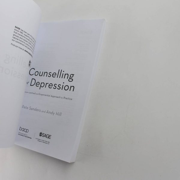 Counselling for Depression: A Person-centred and Experiential Approach to Practice book by Andy Hill  ISBN: 9781446272091 - Image 2