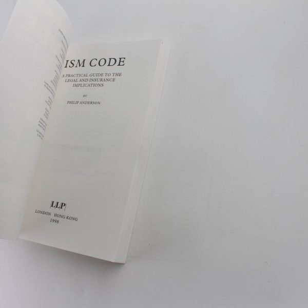 ISM Code: A Practical Guide to the Legal and Insurance Implications  book by Philip Anderson  ISBN: 9781859786215 - Image 2