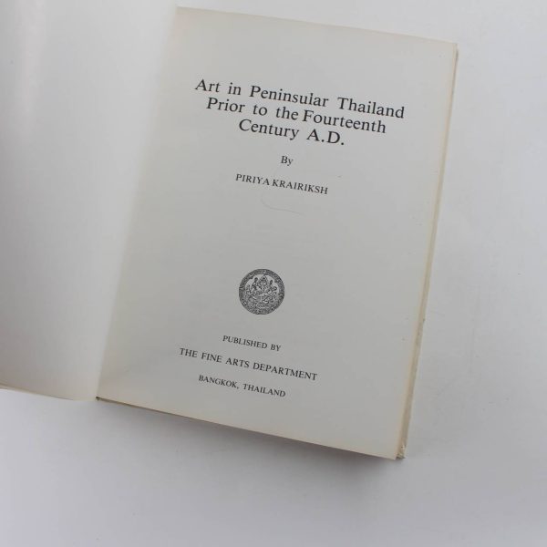 Art in Peninsular Thailand Prior to the Fourteenth Century A.D book by Piriya Krairiksh  ISBN: - Image 2