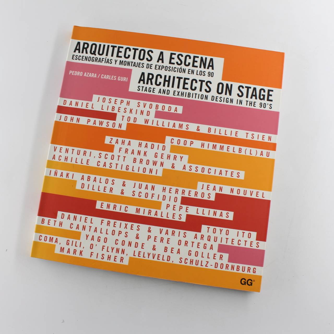 Architects on Stage: Stage and Exhibition Design in the 90’S book by Carlos Guri Pedro Azara  ISBN: 9788425217425