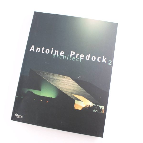 Antoine Predock 2: Architect book by Antoine Predock  ISBN: 9780847821396