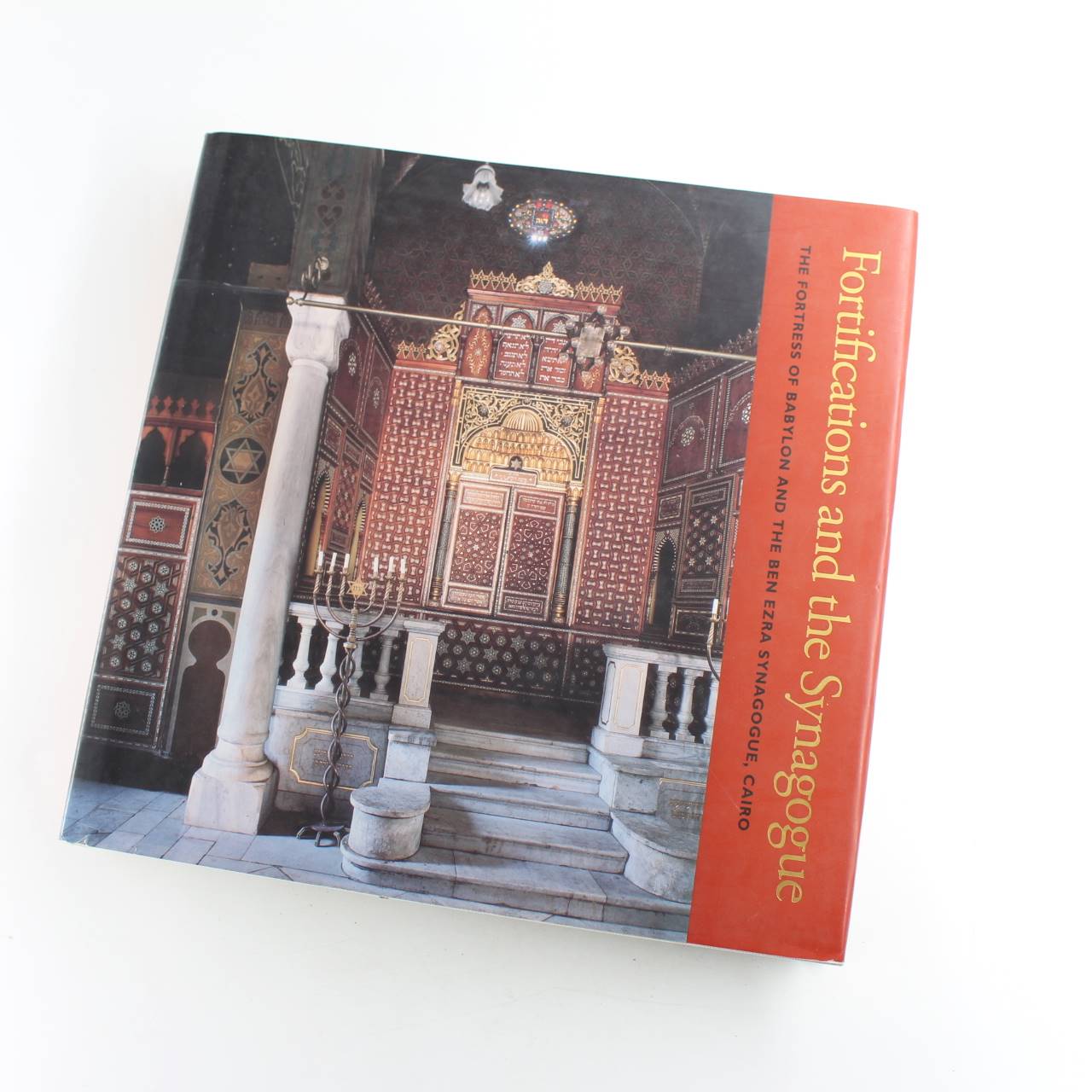 Fortifications and the Synagogue: The Fortress of Babylon and the Ben Ezra Synagogue Cairo book by Phyllis Lambert  ISBN: 9780297833390