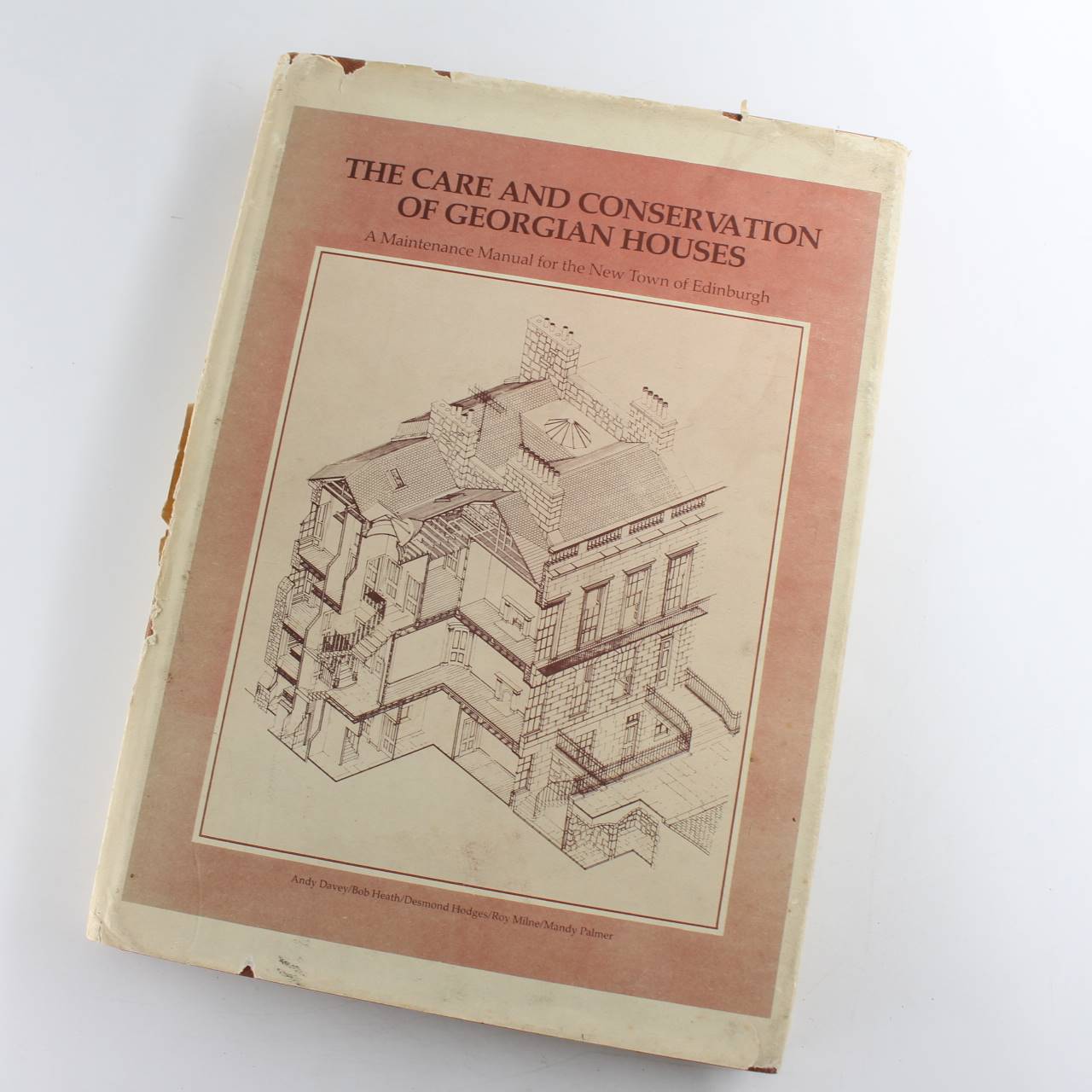 The Care and conservation of Georgian houses: A maintenance manual for the new town of Edinburgh book by Edinburgh New Town Conservation Committee  ISBN: 9780904505498