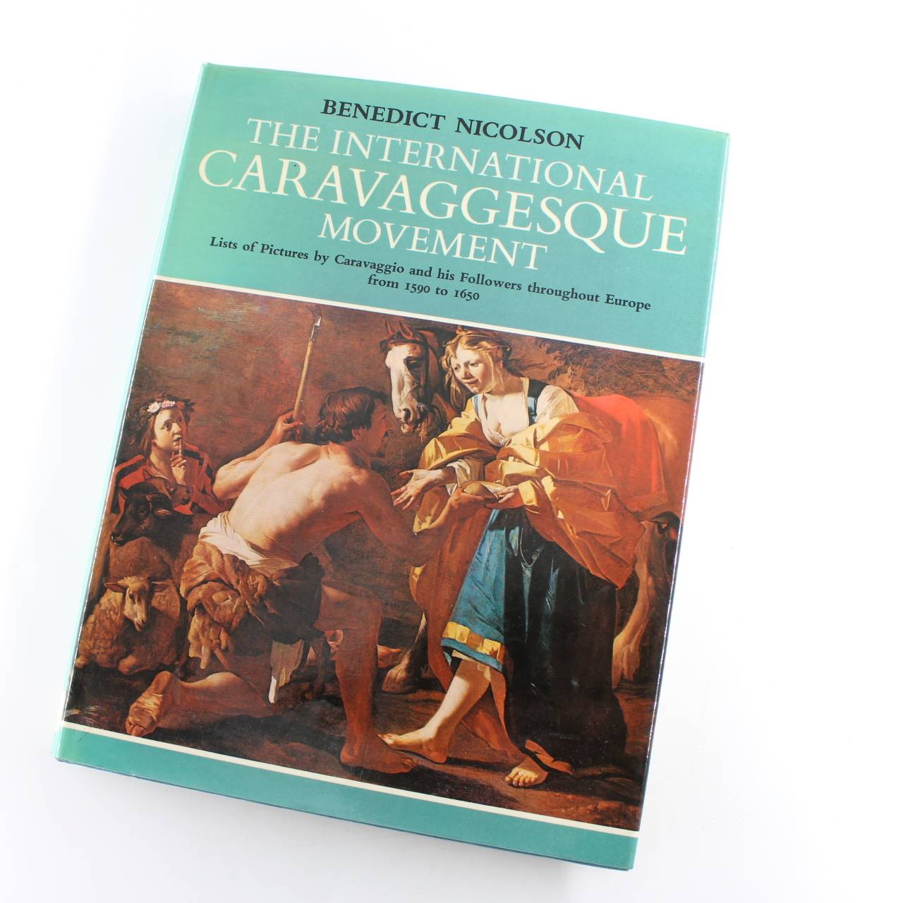 The international Caravaggesque movement: Lists of pictures by Caravaggio and his followers throughout Europe from 1590 to 1650 book by Benedict Nicolson  ISBN: 9780714819167