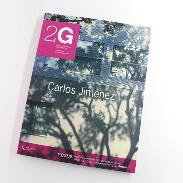 2G International Architecture Review No.13 - 2000 - Carlos Jimenez - Works book by Carlos Jim?nez  ISBN: 9771136964009