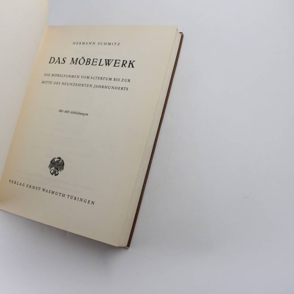 Das M?belwerk. Die M?belformen vom Altertum bis zur Mitte des 19. Jahrhunderts book by HERMANN SCHMITZ  ISBN: - Image 2