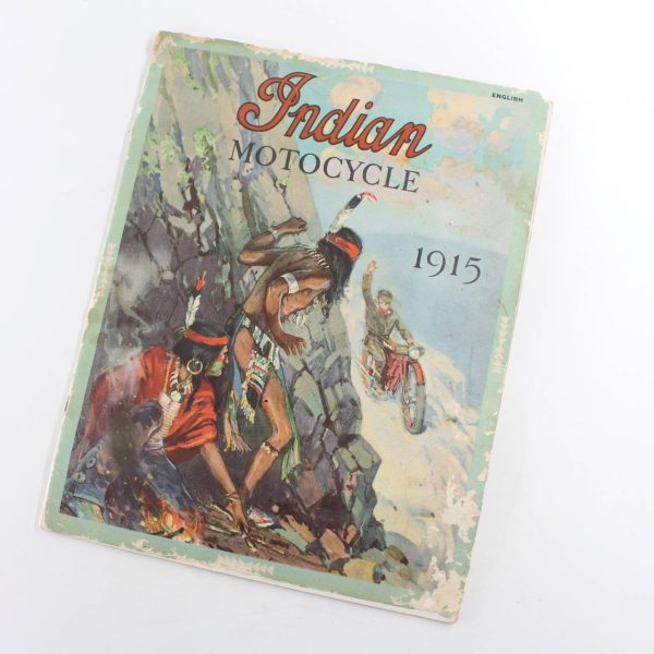 Indian MOTOCYCLE: 1915 book by Hendee Manufacturing  ISBN: