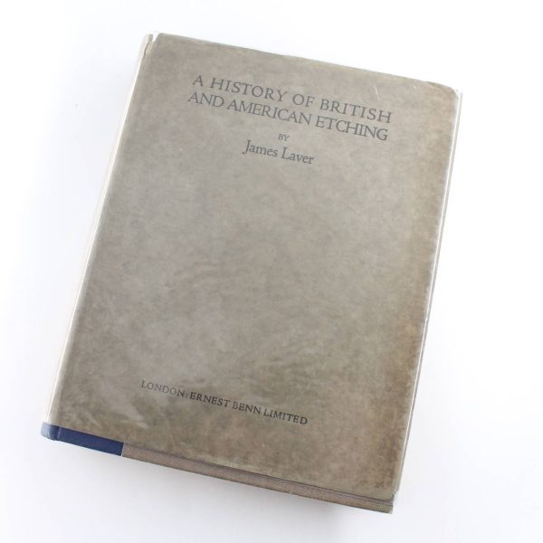 A history of British and American etching book by James Laver  ISBN: