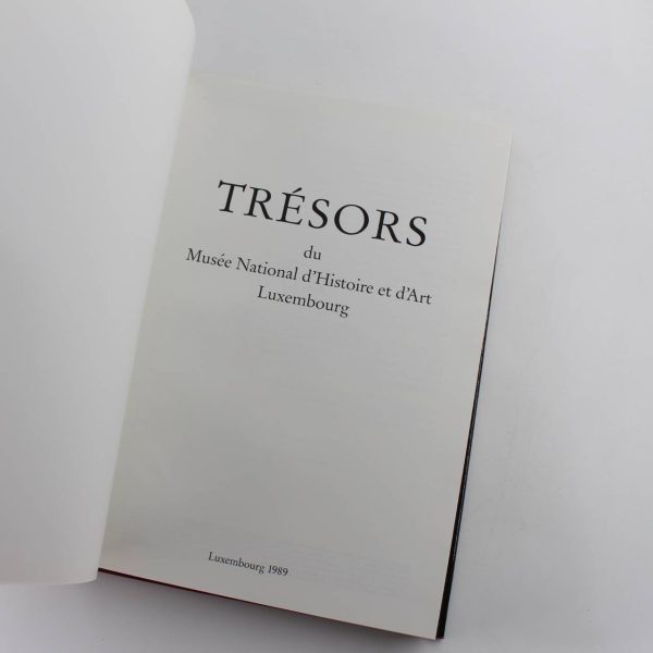 TR?SORS du Mus?e National d'Histoire et d'Art Luxembourg book by National Museum of History and Art  ISBN: - Image 2