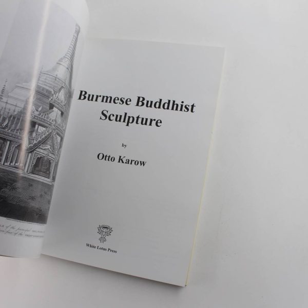 Burmese Buddhist sculpture the John Moger Collection book by Otto Karow  ISBN: 9789748495538 - Image 2