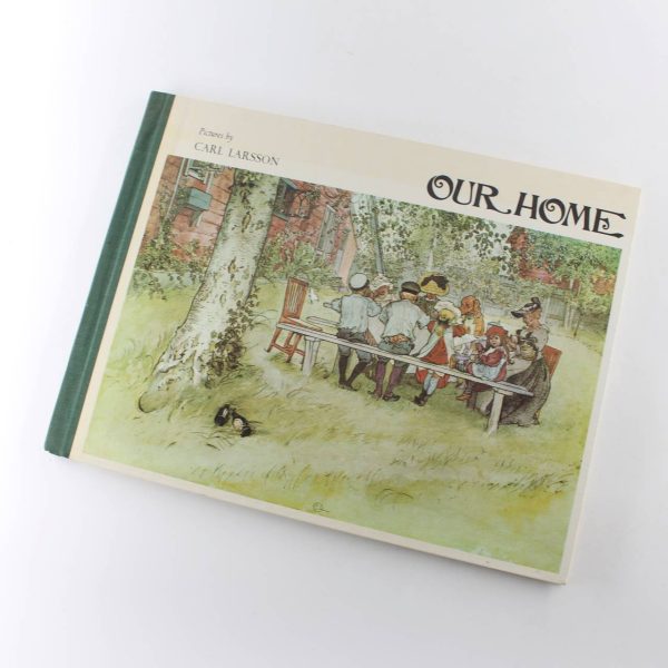 Our home book by Carl Larsson  ISBN: 9780416850000