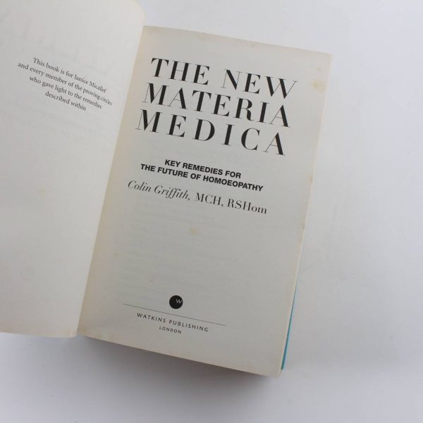 The New Materia Medica: Key Remedies for the Future of Homoeopathy book by Colin Griffith  ISBN: 9781905857166 - Image 3