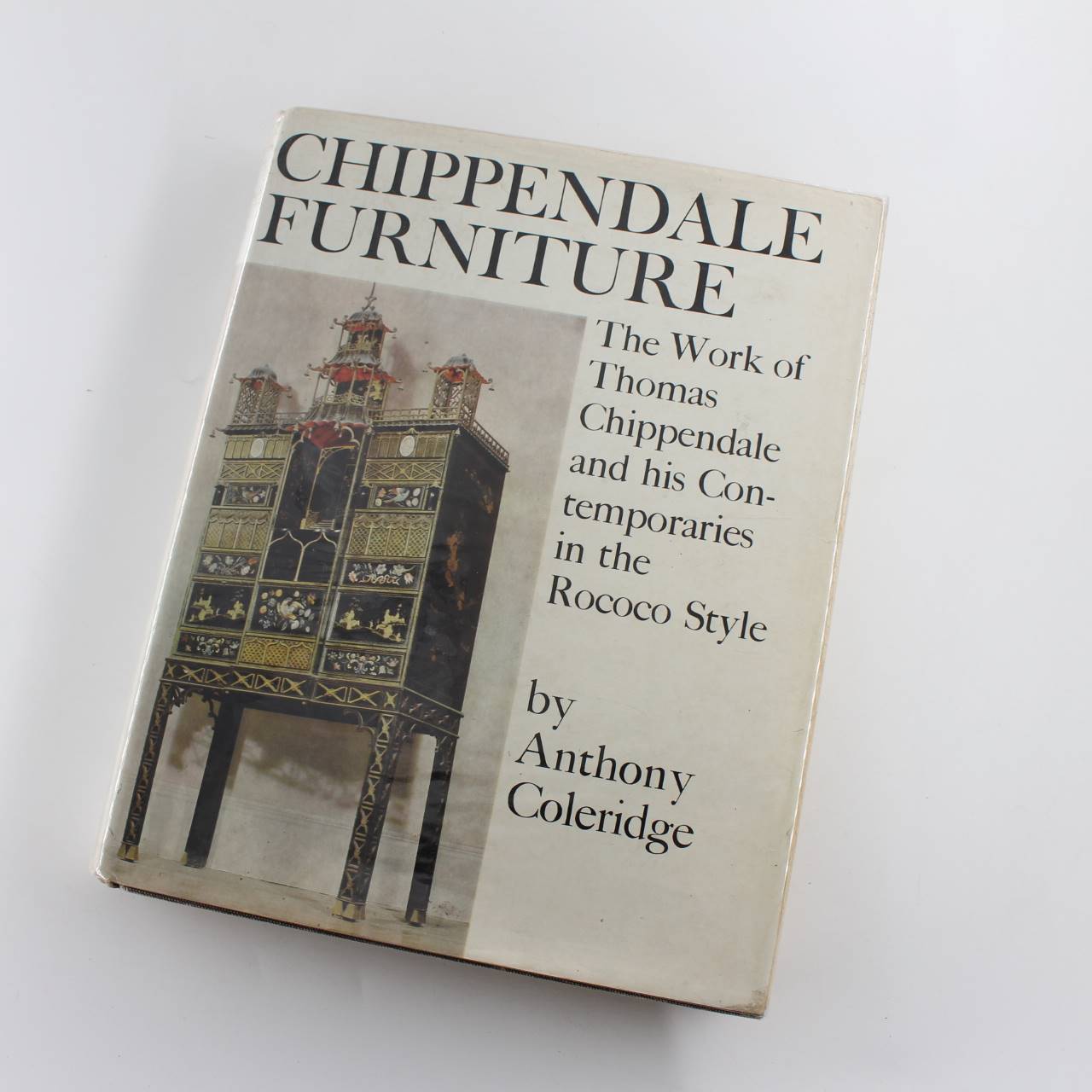 CHIPPENDALE FURNITURE: The Work of Thomas Chippendale and his Contemporaries in the Rococo Style book by Anthony Coleridge  ISBN: