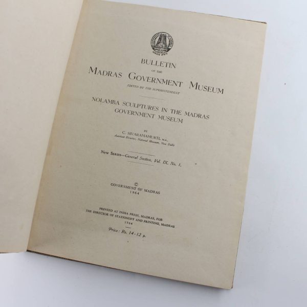 Nolamba Sculptures In The Madras Government Museum. Bulletin of the Madras Government Museum. New Series - General Section Vol.IX No 1. book by C. SIVARAMAMURTI  ISBN: - Image 2