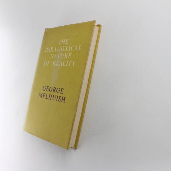 The Paradoxical Nature of Reality book by George Melhuish  ISBN: 9780904194005 - Image 4