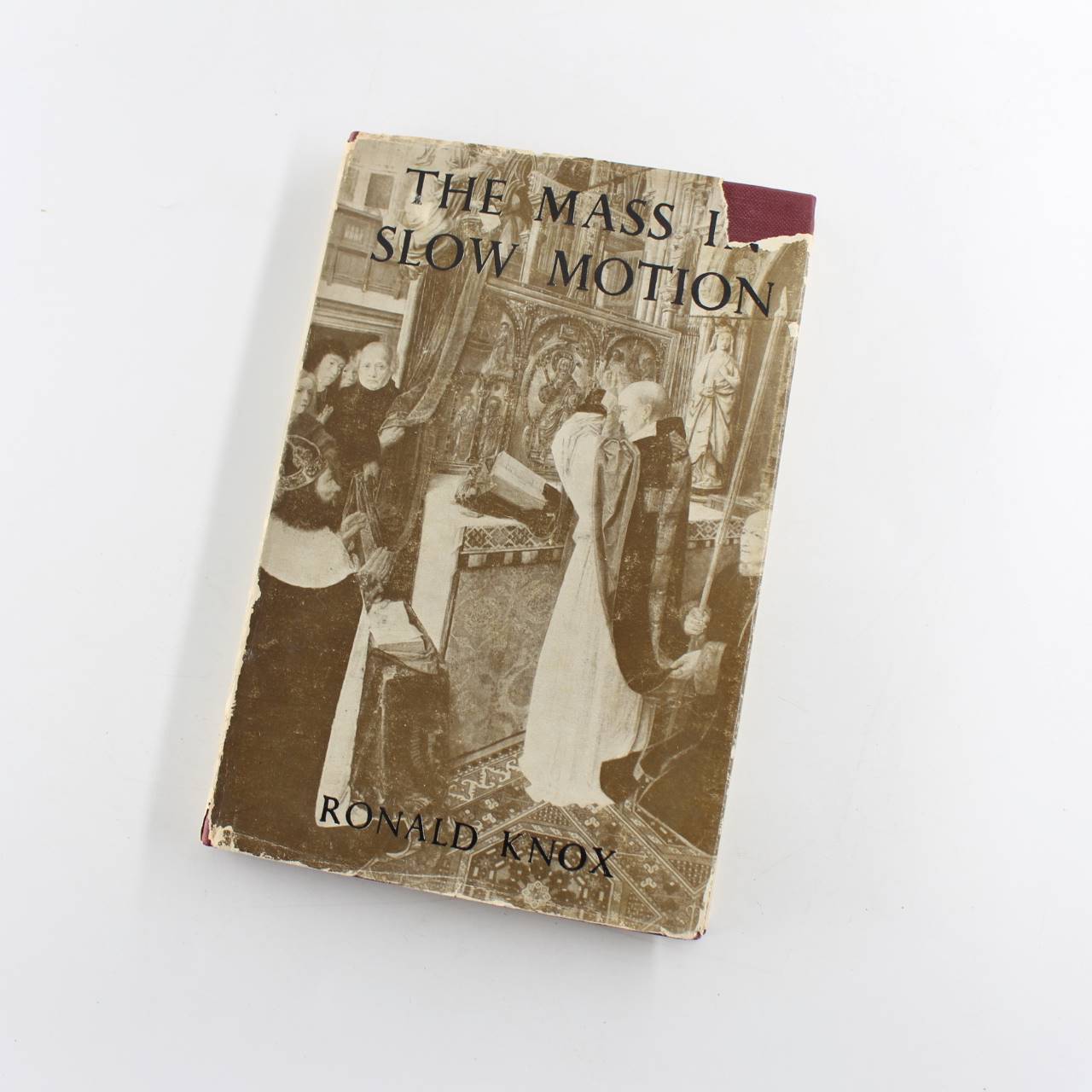 The Mass in Slow Motion book by Ronald Knox   ISBN: