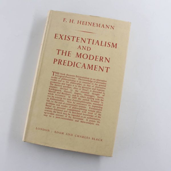 Existentialism and the Modern Predicament book by F. H. Heinemann   ISBN: