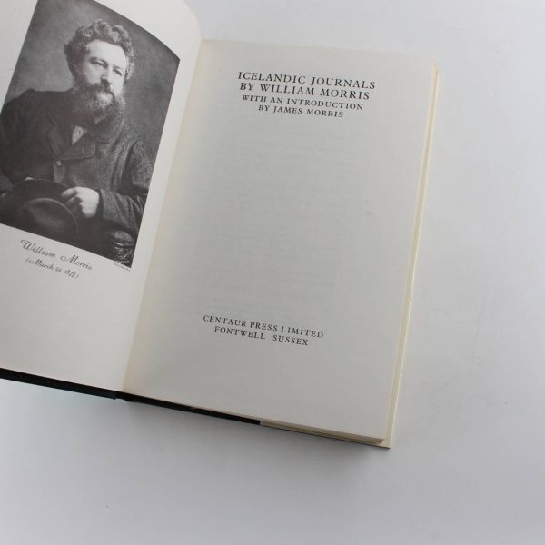 Icelandic Journals by William Morris. With an Introduction by James Morris: Travellers' Classics book by William Morris  ISBN: - Image 2