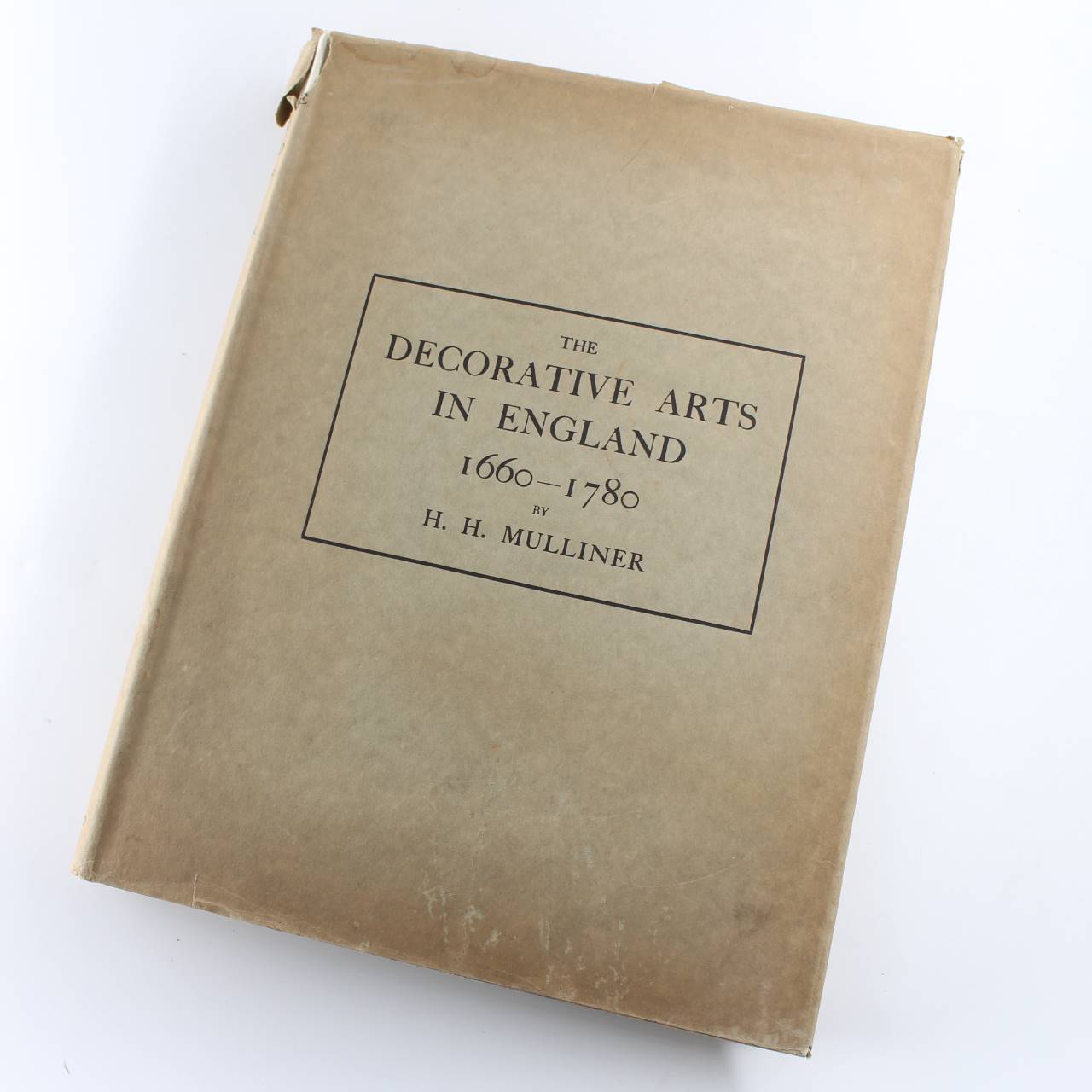 The decorative arts in England 1660-1780  book by H. H. MULLINER  ISBN: