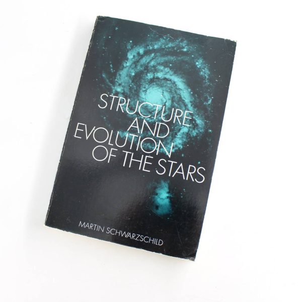 Structure and Evolution of the Stars book by Martin Schwartzchild  ISBN: 9780486614793