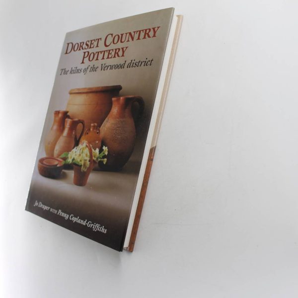 Dorset Country Pottery: The Kilns of the Verwood District book by Jo Draper Penny Copland-Griffiths  ISBN: 9781861265142 - Image 2