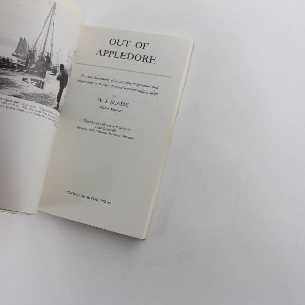 Out of Appledore: The Autobiography of a Coasting Shipmaster and Shipowner in the Last Days of Wooden Sailing Ships book by William James Slade  ISBN: 9780851770260 - Image 2