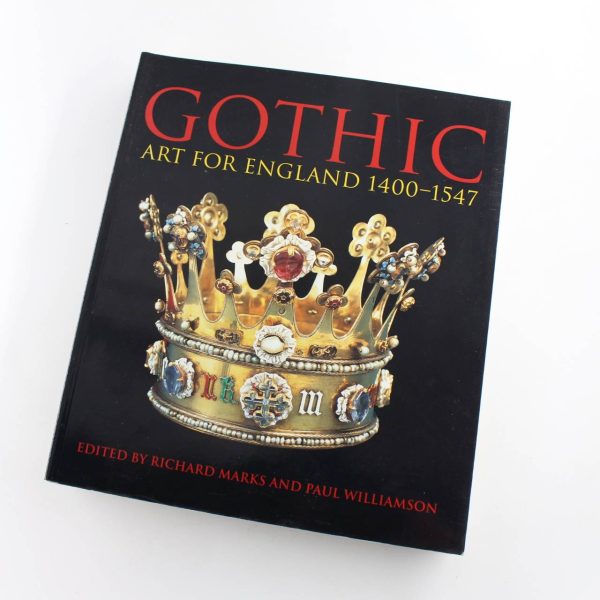 Gothic: Art for England 1400-1547 book by Richard Marks  ISBN: 9791851774028