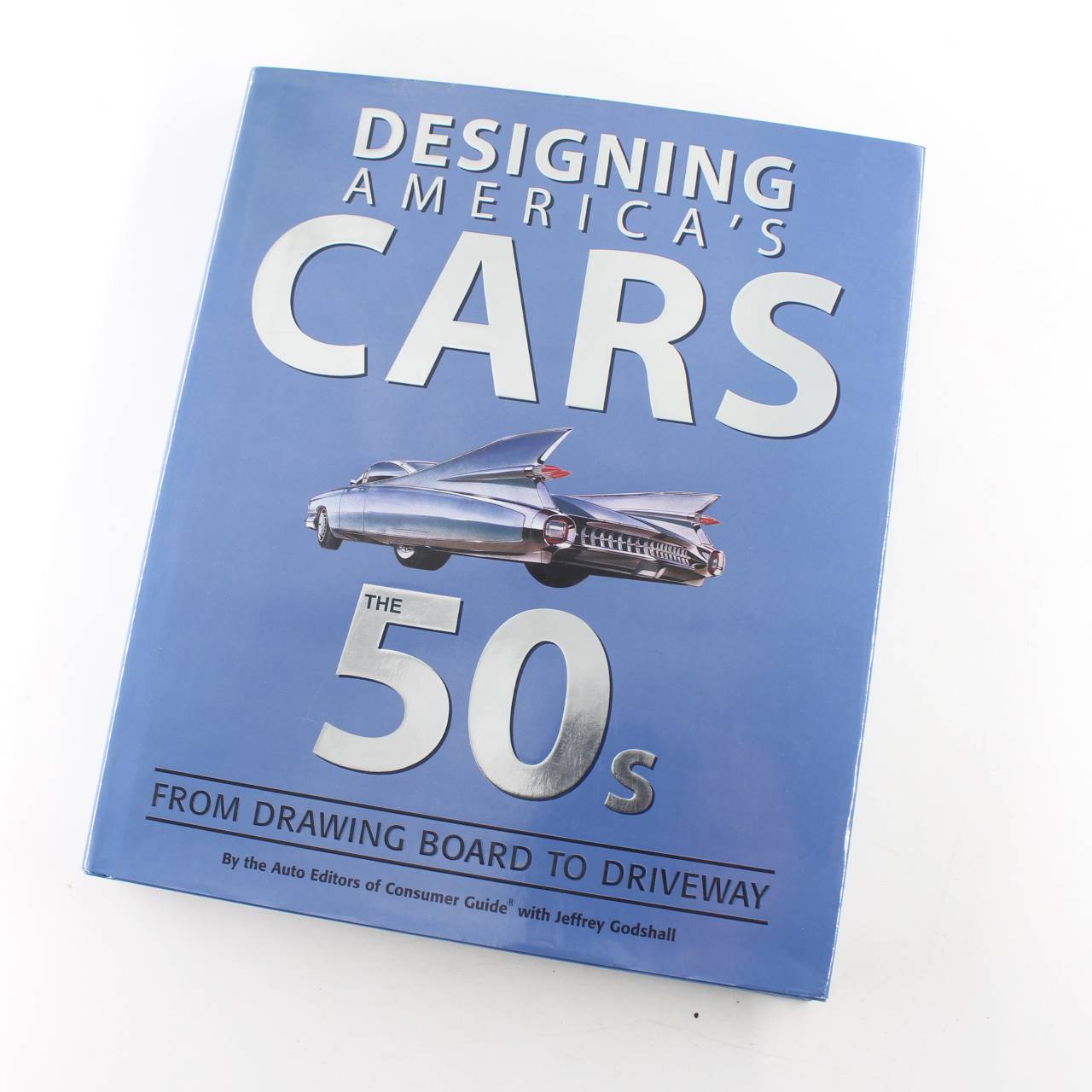 Designing American Cars 50s book by Jeffrey Godshall  ISBN: 9781412711579