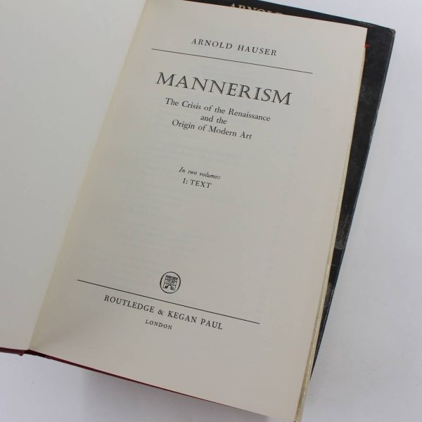 Mannerism The Crisis of the Renaissance and the Origin of Modern Art: In two volumes book by  Arnold Hauser  ISBN: - Image 2