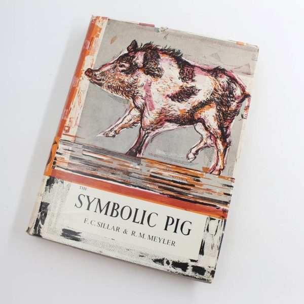 THE SYMBOLIC PIG: An anthology of Pigs in literature and art book by Frederick Cameron Sillar Ruth Mary Meyler   ISBN: