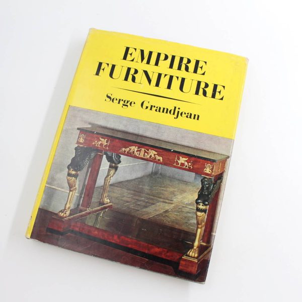 Empire Furniture: 1800 to 187C book by Serge Grandjean  ISBN: