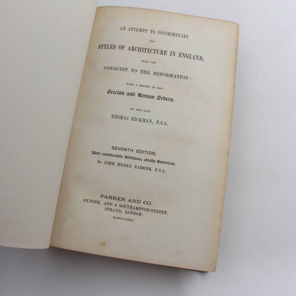 An Attempt to Discriminate the Styles of Architecture in England from the Conquest to the Reformation: with a Sketch of the Grecian and Roman Orders book by Thomas Rickman   ISBN: - Image 2