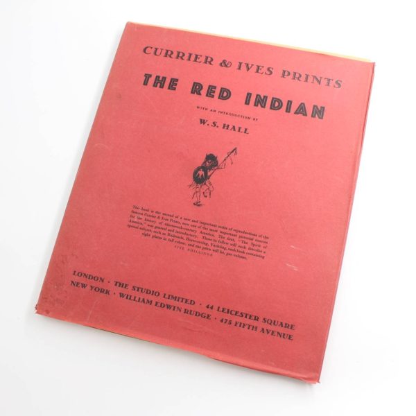 The Red Indian. Currier & Ives Prints No. 2. Introduction by W. S. H book by Currier Ives  ISBN: