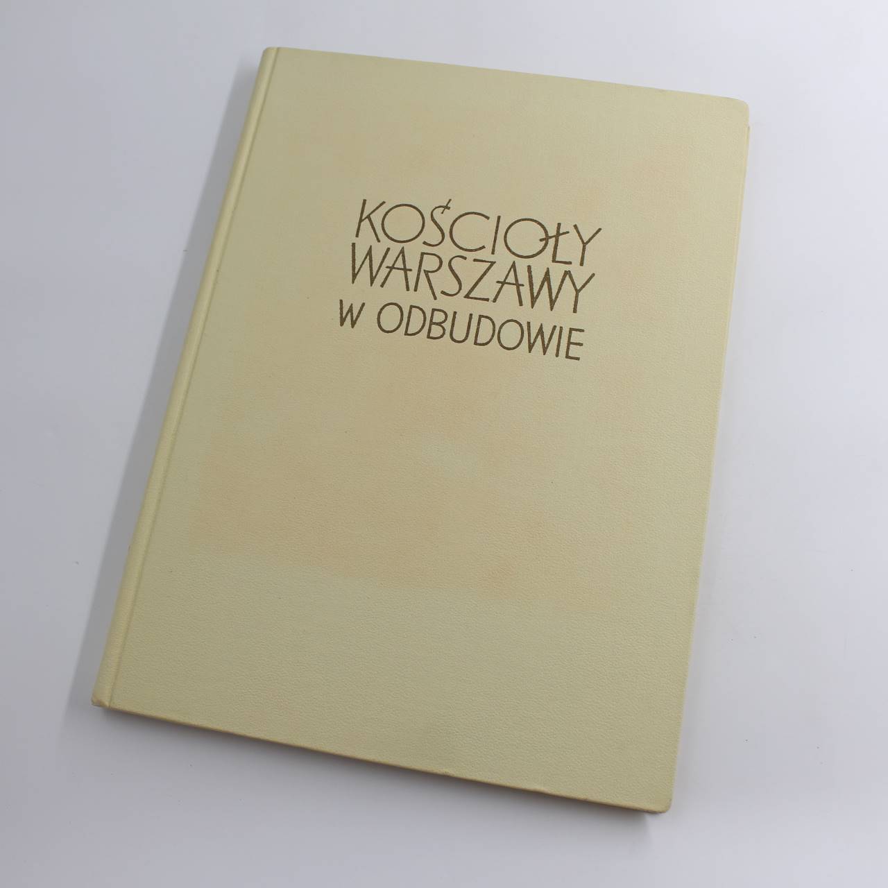 Koscioly Warszawy w odbudowie book by Rada Archidiecezjalna Odbudowy Kosciol?w Warszawy  ISBN: