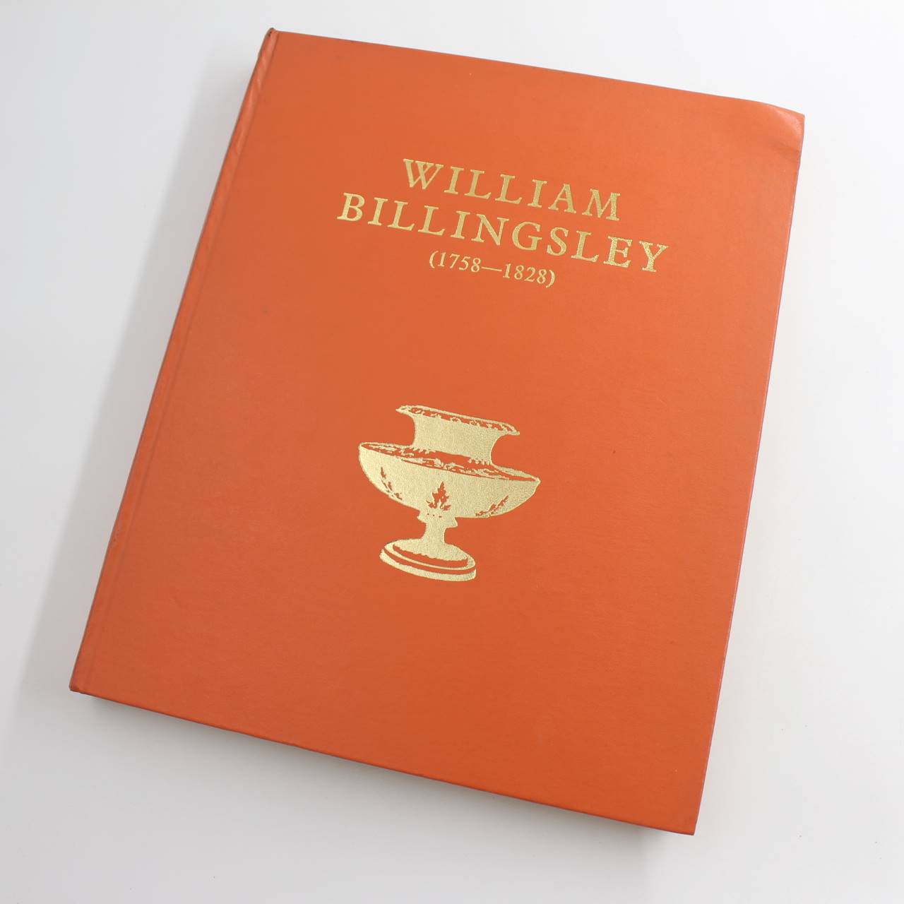 William Billingsley 1758-1828: His outstanding Achievements as an Artist and Porcelain Maker book by W D John  ISBN: