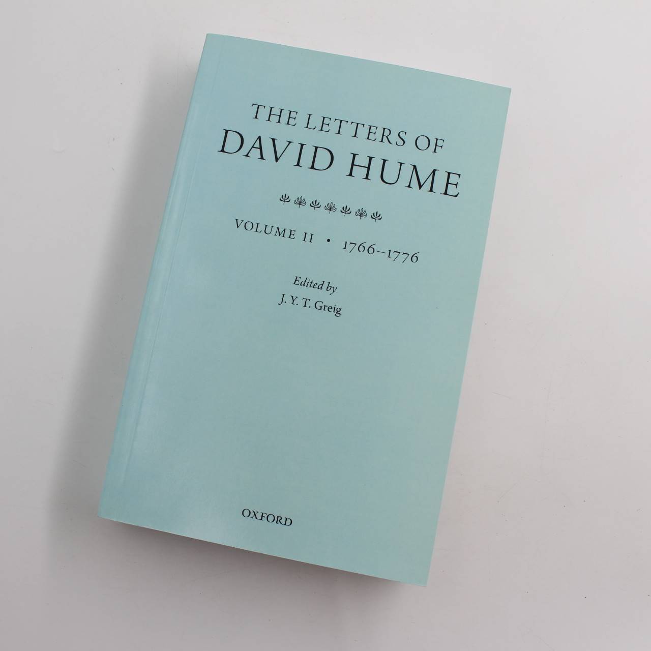 The Letters of David Hume: Volume II: 1766-1776 book by J. Y. T. Greig  ISBN: 9780199693252