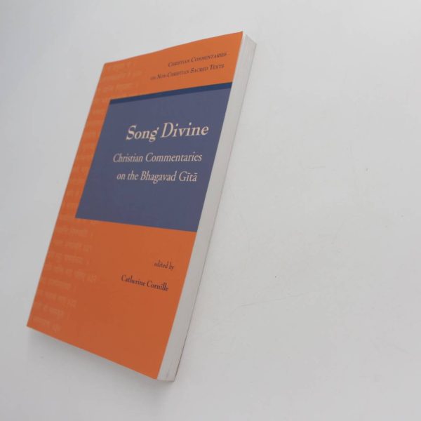 Song Divine: Christian Commentaries on the Bhagavad Gita: 1: Christian Commentaries on Non-Christian Sacred Texts book by C Cornille  ISBN: 9780802840165 - Image 2