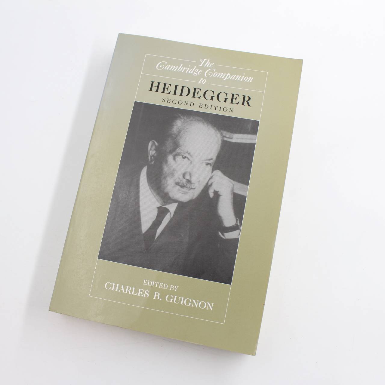 The Cambridge Companion to Heidegger: 2nd edition book by Charles B. Guignon  ISBN: 9780521528887