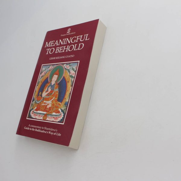 Meaningful to Behold: Commentary to Shantidevas Guide to the Bodhisattvas Way of Life book by Geshe Kelsang Gyatso  ISBN: 9780948006005 - Image 2