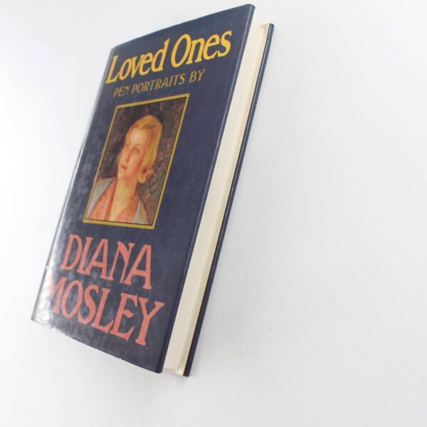 Loved Ones: Pen Portraits Signed Copy book by Diana Mosley   ISBN: 9780283991554 - Image 2