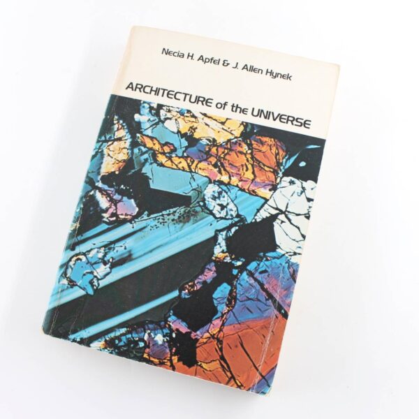 Architecture of the Universe book by Necia H. Apfel  ISBN: 9780805347470