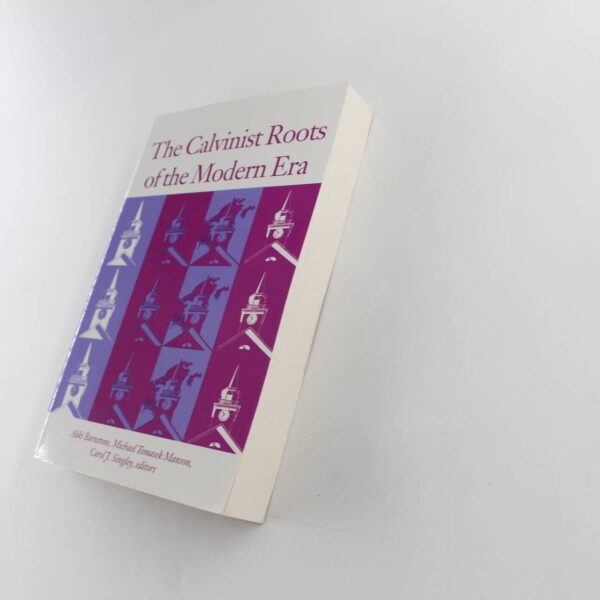 The Calvinist Roots of the Modern Era book by Aliki Barnstone Michael Tomasek Manson  Carol J. Singley  ISBN: 9780874518085 - Image 2