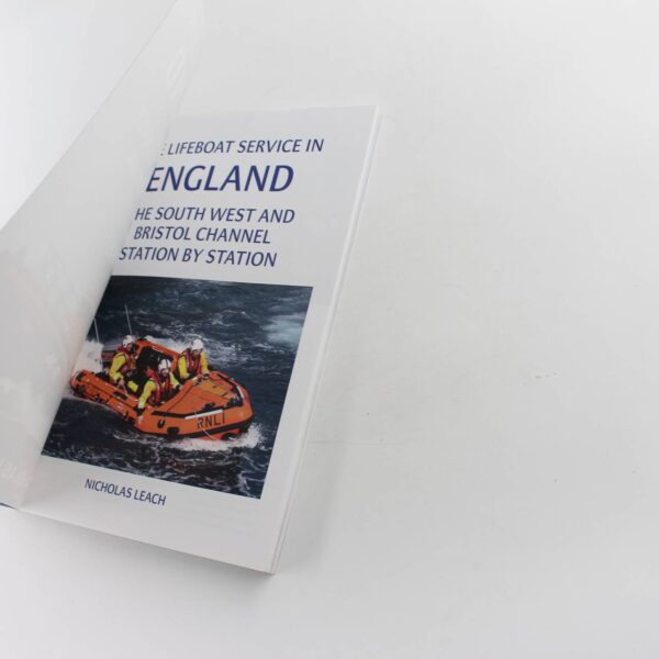 The Lifeboat Service in England: The South West and Bristol Channel: Station by Station book by Nicholas Leach   ISBN: 9781445647623 - Image 4