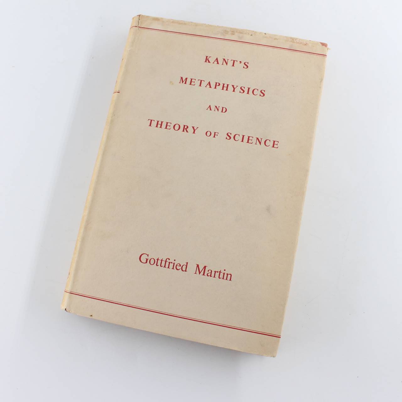 Kants metaphysics and theory of science book by Gottfried Martin  ISBN: