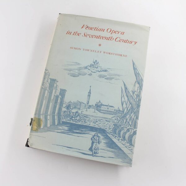 Venetian Opera in the Seventeenth Century book by Simon T. Worsthorne  ISBN: