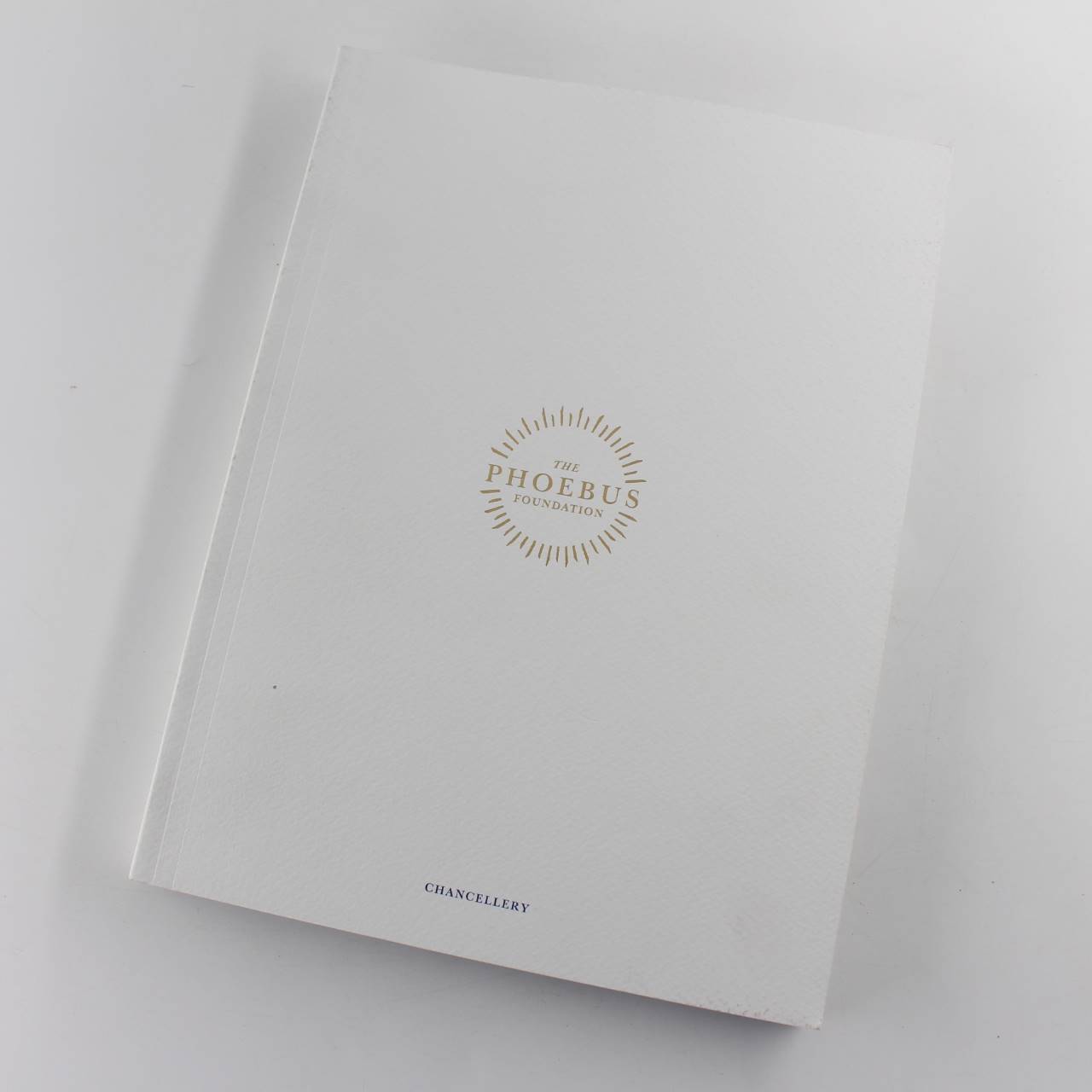 The Phoebus Foundation Chancellery book by Phoebus Foundation  ISBN: