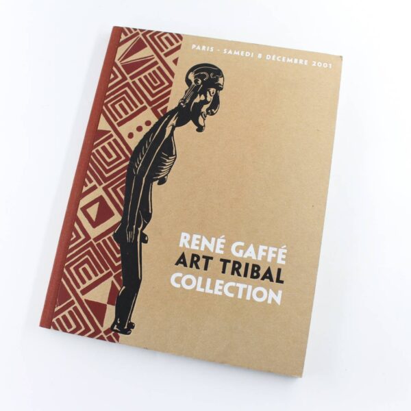 Rene Gaffe: Art Tribal Collection book by Rene Gaffe  ISBN: